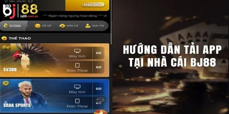 Lý giải câu hỏi phổ biến khi tải app BJ88